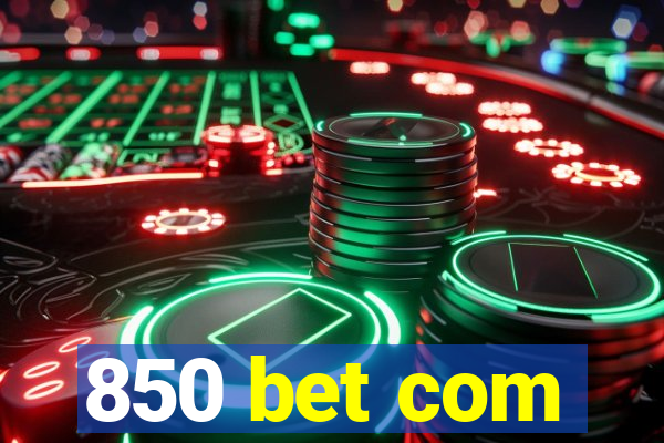 850 bet com